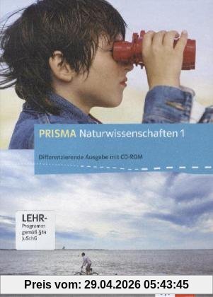 Prisma Naturwissenschaften - Ausgabe A: Prisma Naturwissenschaften 1 - Ausgabe A. Schülerbuch mit Schüler-CD-ROM 5./6. Schuljahr: BD 1