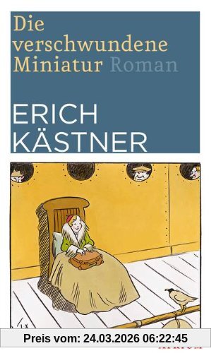 Die verschwundene Miniatur: Die Abenteuer eines empfindsamen Fleischermeisters