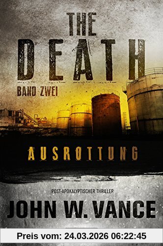 THE DEATH 2 - Ausrottung: Endzeit-Thriller