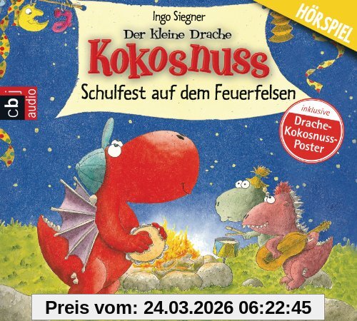 Der kleine Drache Kokosnuss - Schulfest auf dem Feuerfelsen: Hörspiel