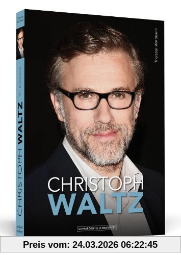 Christoph Waltz - Die Biografie