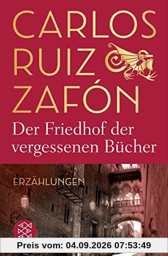 Der Friedhof der vergessenen Bücher: Erzählungen