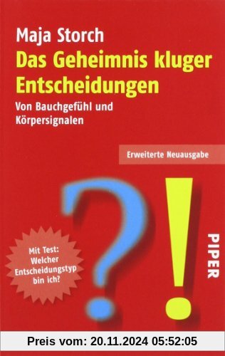 Das Geheimnis kluger Entscheidungen: Überarbeitete und erweiterte Neuausgabe: Von Bauchgefühl und Körpersignalen