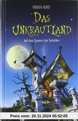 Das Unkrautland - Teil 1: Auf den Spuren der Nebelfee