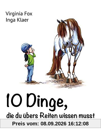 10 Dinge, die du übers Reiten wissen musst