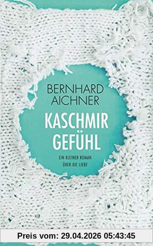 Kaschmirgefühl. Ein kleiner Roman über die Liebe