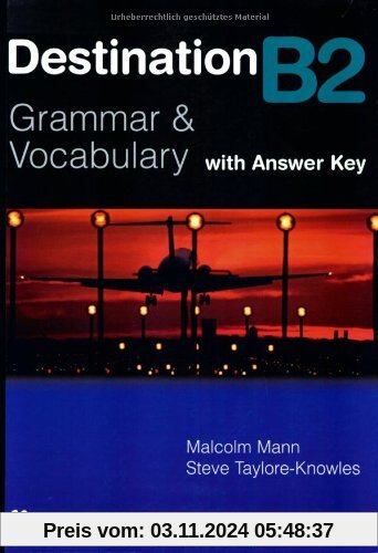 Destination B2: Grammar & Vocabulary / Student's Book with Key