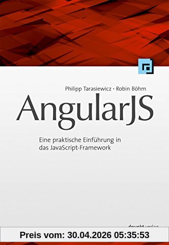 AngularJS: Eine praktische Einführung in das JavaScript-Framework