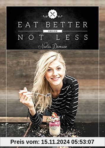 Eat Better Not Less