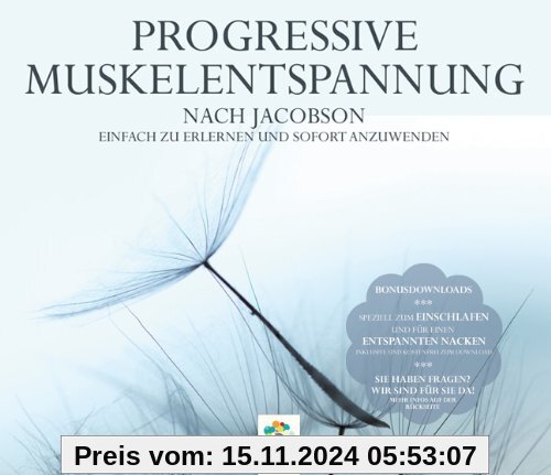 PROGRESSIVE MUSKELENTSPANNUNG * NACH JACOBSON * Einfach zu erlernen und sofort anzuwenden