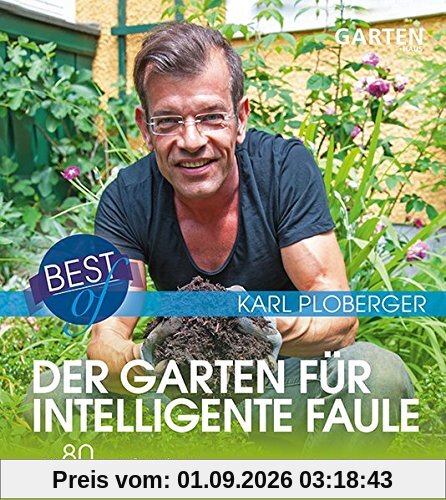 avBuch im Cadmos Verlag / im Cadmos Verlag: Best of der Garten für intelligente Faule: Mit 80 neuen Gartenfragen und Tipps für erste Hilfe im Garten