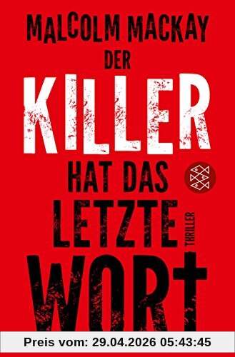 Der Killer hat das letzte Wort: Thriller