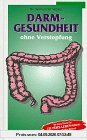 Darmgesundheit ohne Verstopfung