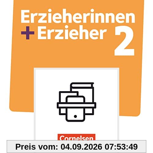 Erzieherinnen + Erzieher - Neubearbeitung - Band 2: Sozialpädagogische Bildungsarbeit professionell gestalten - Fachbuch mit E-Book (dreijährige Laufzeit) - Mit Medien und PagePlayerApp
