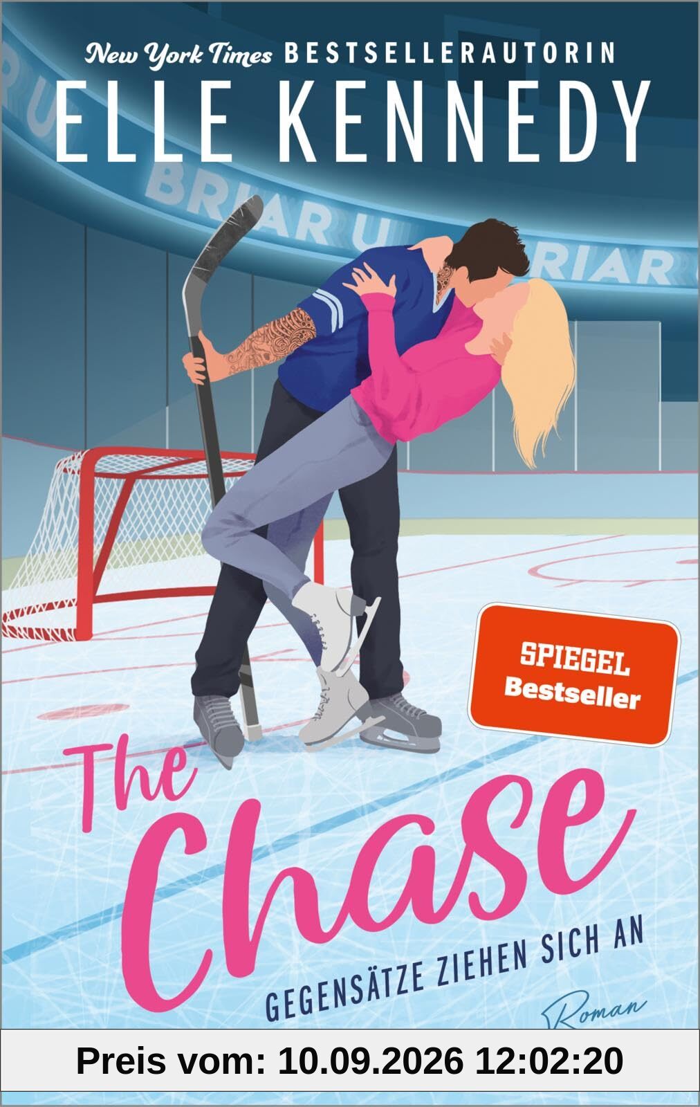 The Chase – Gegensätze ziehen sich an (Briar U 1): Roman | TikTok-Liebling | Prickelnde Sports Romance für New Adults