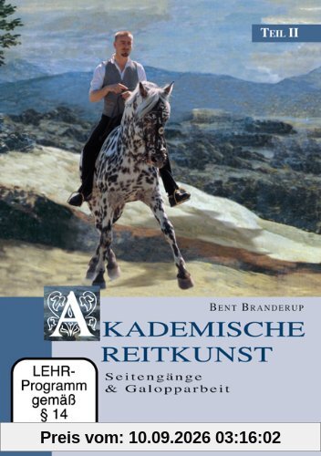 Akademische Reitkunst II - Seitengänge & Galopparbeit