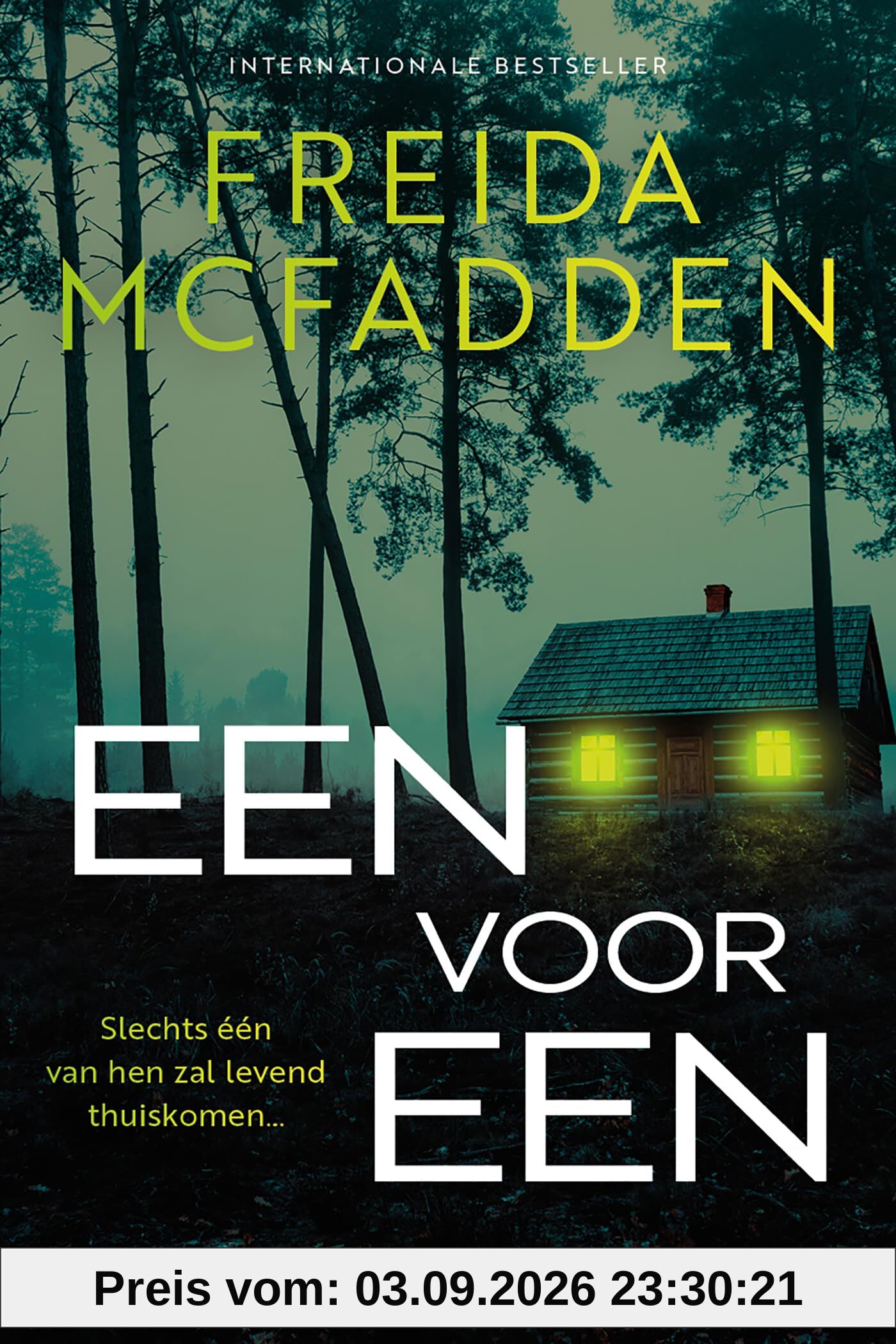 Freida McFadden Een Voor Een, Slechts Een Van Hen Zal Levend Thuiskomen...