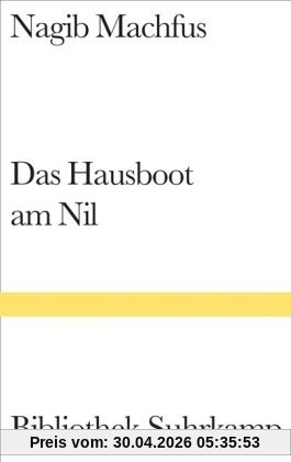 Das Hausboot am Nil: Roman (Bibliothek Suhrkamp)