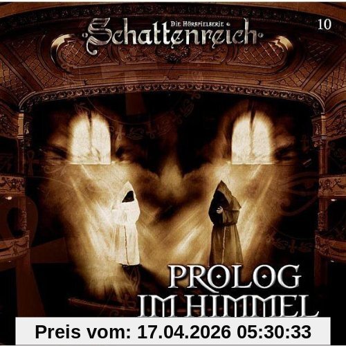 Schattenreich - Folge 10: Prolog im Himmel. Hörspiel.