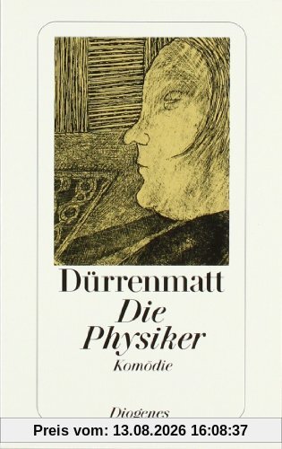 Die Physiker. Eine Komödie in zwei Akten
