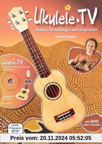 Ukulele-TV: Ukulelen-Schule ohne Noten mit DVD: Das Ukulelen-Buch mit 90 Videos für Anfänger und Gitarristen