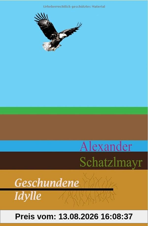 Geschundene Idylle
