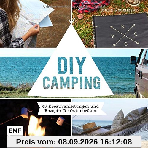 DIY Camping: 25 Kreativanleitungen und Rezepte für Outdoorfans