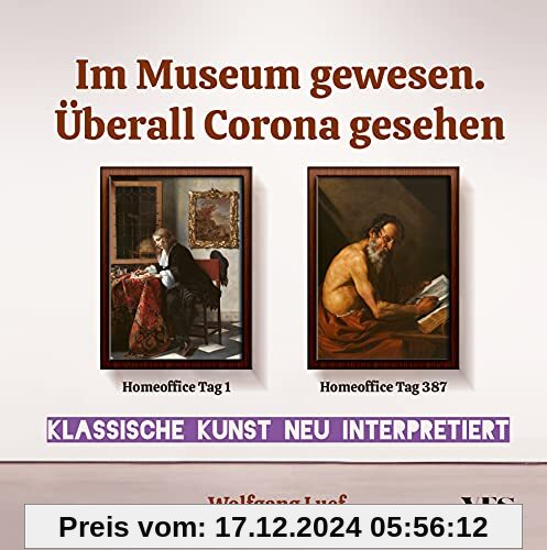 Im Museum gewesen. Überall Corona gesehen: Klassische Kunst neu interpretiert