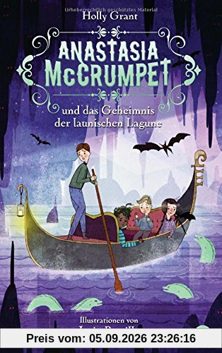 Anastasia McCrumpet und das Geheimnis der launischen Lagune - (Anastasia McCrumpet-Reihe, Band 2)