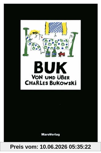 BUK: Von und über Charles Bukowski
