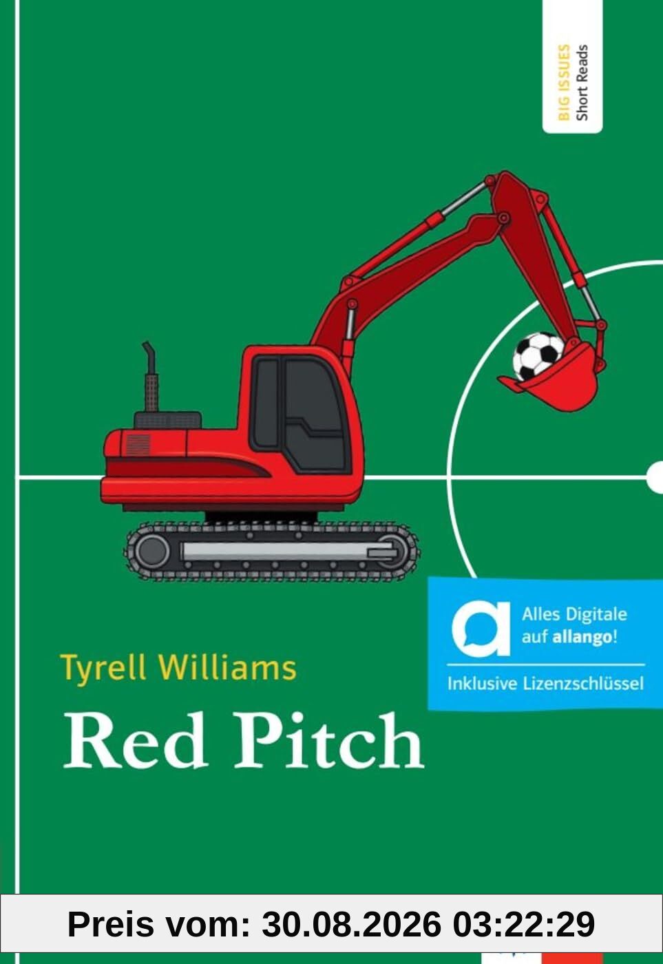 Red Pitch - Hybride Ausgabe allango: Lektüre mit digitalen Extras (Big Issues - Short Reads)