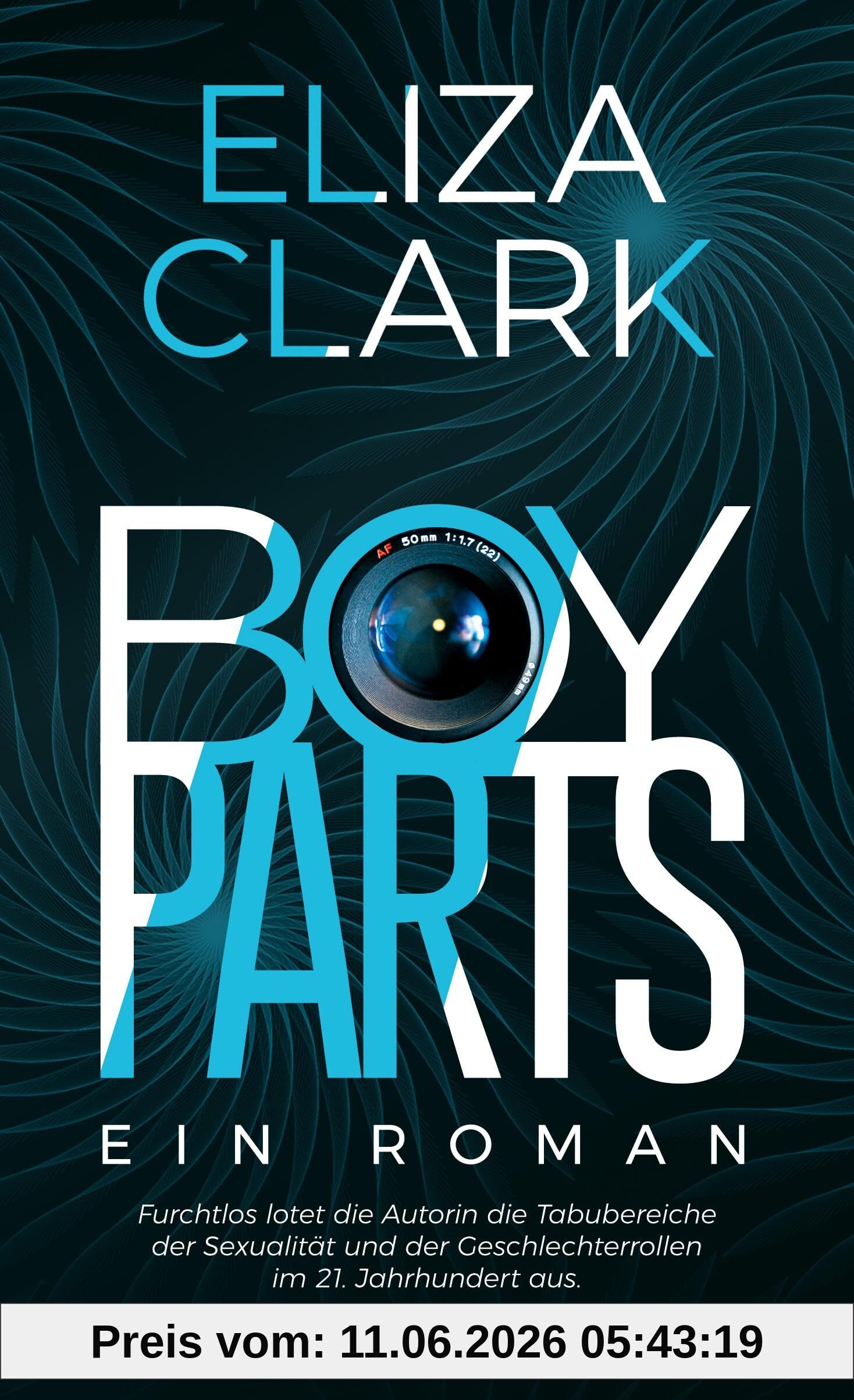 Boy Parts - Ein Roman