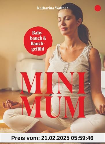 Mini Mum: Babybauch und Bauchgefühl