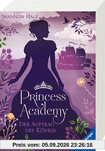 Princess Academy, Band 3: Der Auftrag des Königs