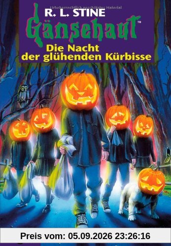 Die Nacht der glühenden Kürbisse: Gänsehaut Band 60: BD 60
