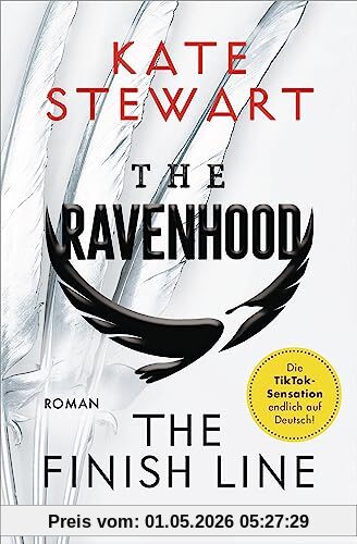 The Ravenhood - The Finish Line: Roman - Die heiße TikTok-Sensation endlich auf Deutsch! - Mit farbigem Buchschnitt nur in limitierter Auflage. (The-Ravenhood-Trilogie, Band 3)