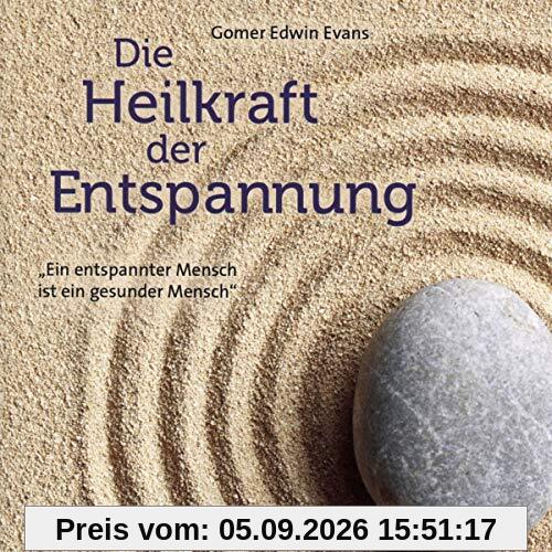 Die Heilkraft der Entspannung