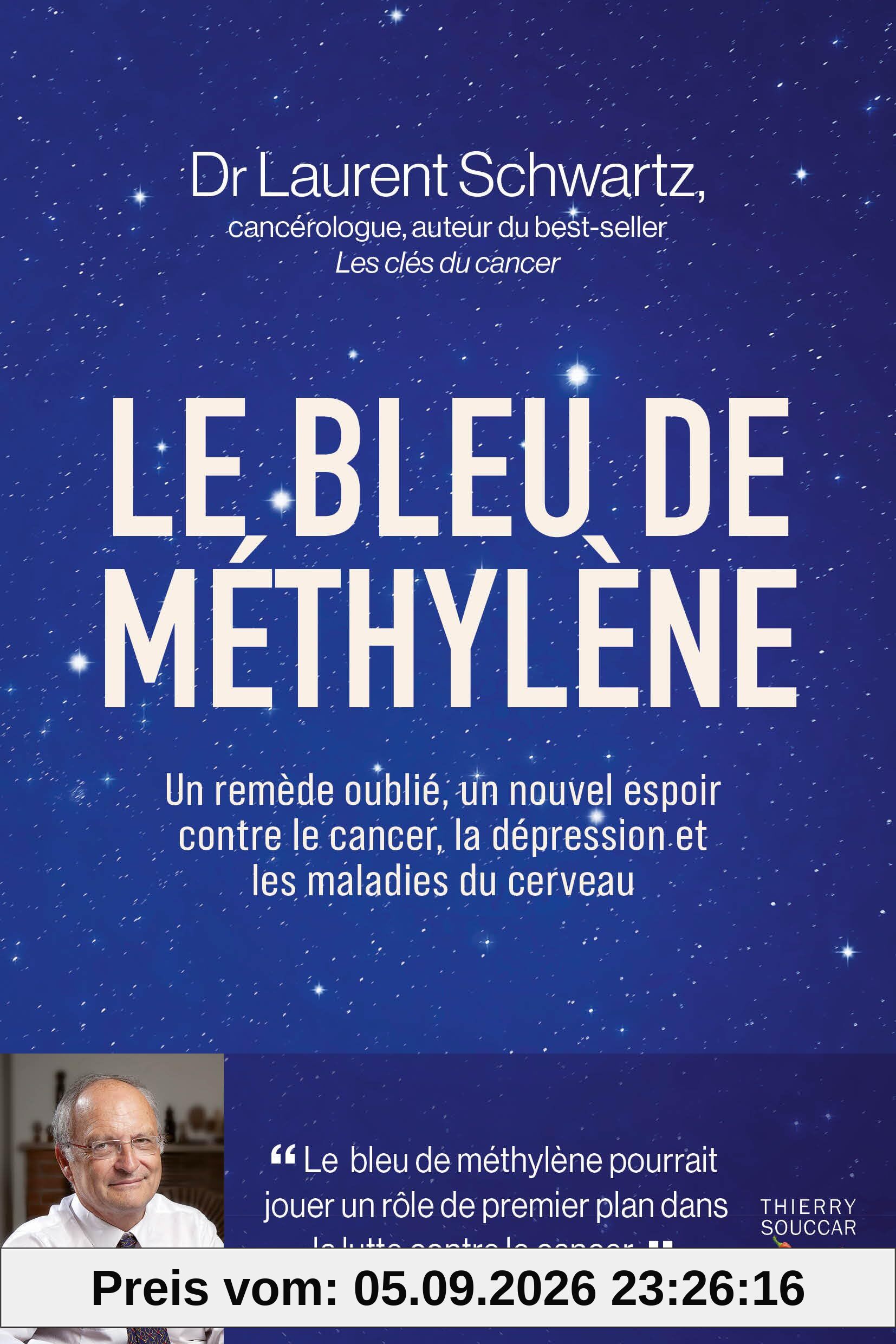 Le bleu de méthylène : un remède oublié, un nouvel espoir contre le cancer, la dépression et les maladies du cerveau