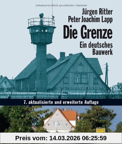Jürgen Ritter Die Grenze - Ein Deutsches Bauwerk