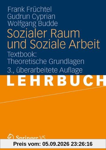 Sozialer Raum und Soziale Arbeit: Textbook: Theoretische Grundlagen