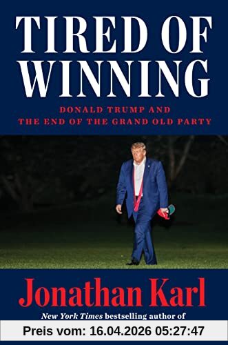 Tired of Winning: Donald Trump and the End of the Grand Old Party