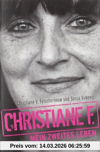Felscherinow, Christiane V. Christiane F. - Mein Zweites Leben, Autobiografie