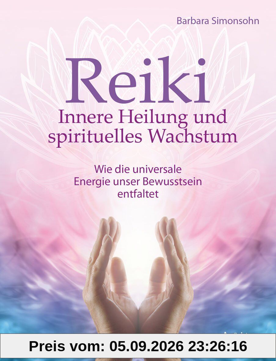 Reiki - Innere Heilung und spirituelles Wachstum