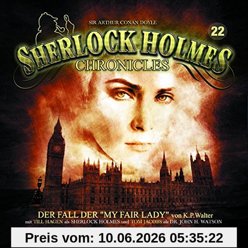 Sherlock Holmes Chronicles 22-Der Fall der My Fair Lady