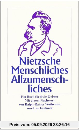 Menschliches, Allzumenschliches: Ein Buch für freie Geister (insel taschenbuch)