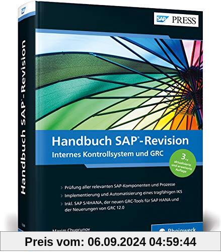 Handbuch SAP-Revision: Audits vorbereiten, Compliance herstellen, IKS in integriertem GRC-Ansatz für SAP ERP und SAP S/4