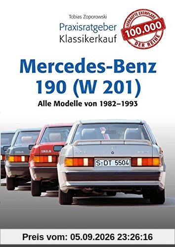 Praxisratgeber Klassikerkauf Mercedes-Benz 190 (W 201)