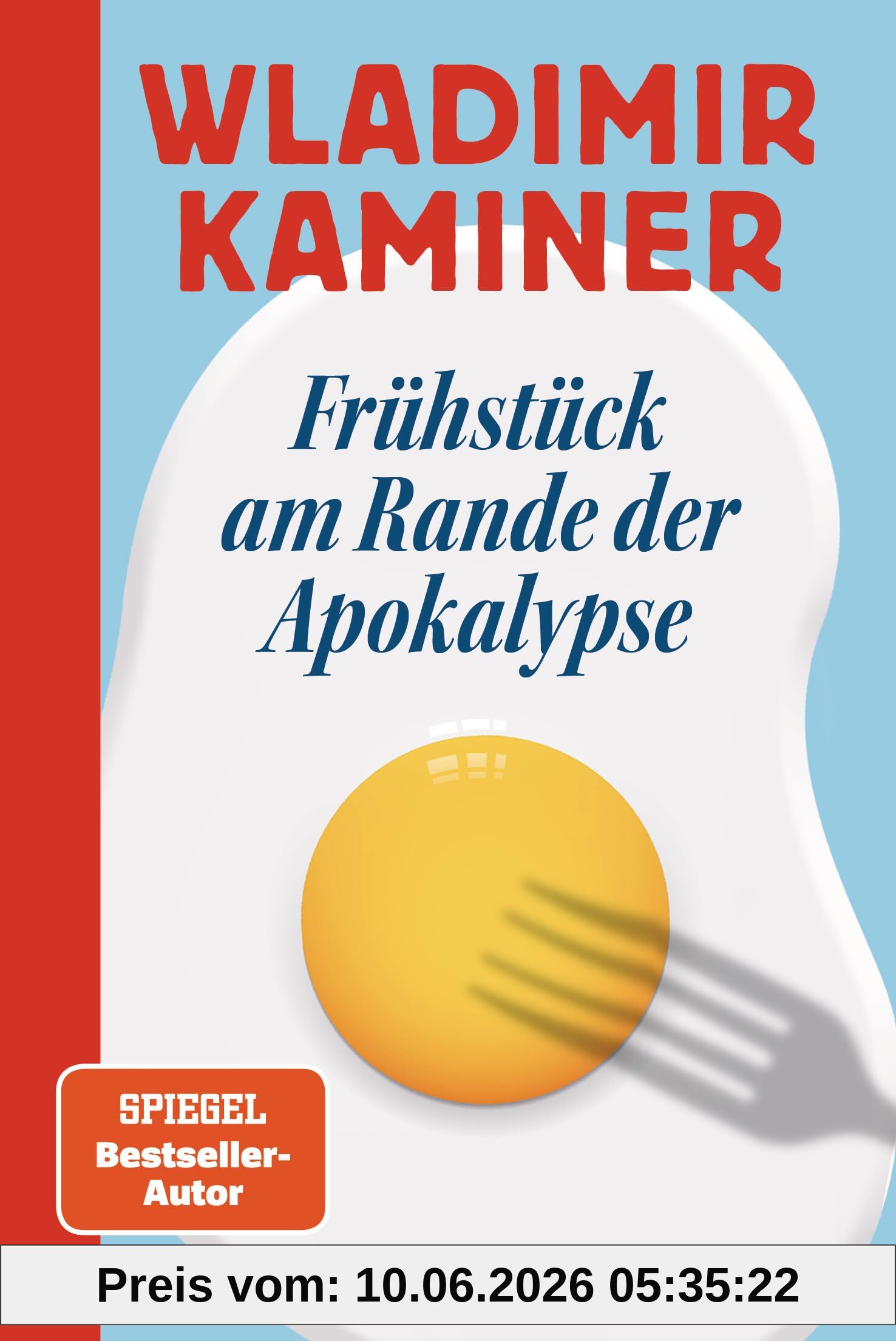 Frühstück am Rande der Apokalypse