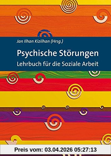 Psychische Störungen: Lehrbuch für die Soziale Arbeit