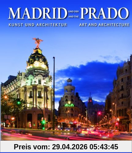 Madrid und der Prado: Kunst & Architektur